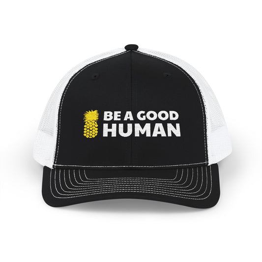 Be A Good Human Main Embroidered Trucker Hat