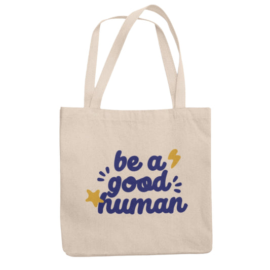 Be A Good Human Star tote
