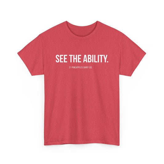 See The Ability White Tee