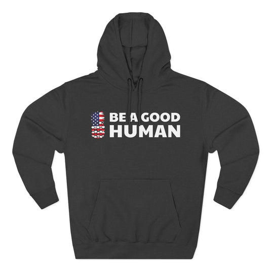 Be A Good Human American Flag Hoodie