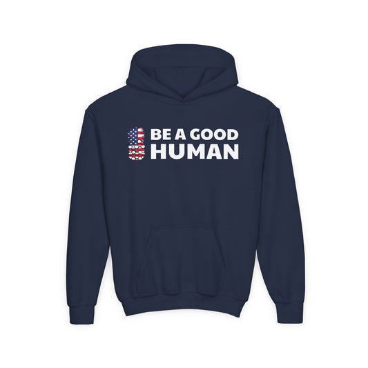 Be A Good Human American Flag YOUTH HOODIE