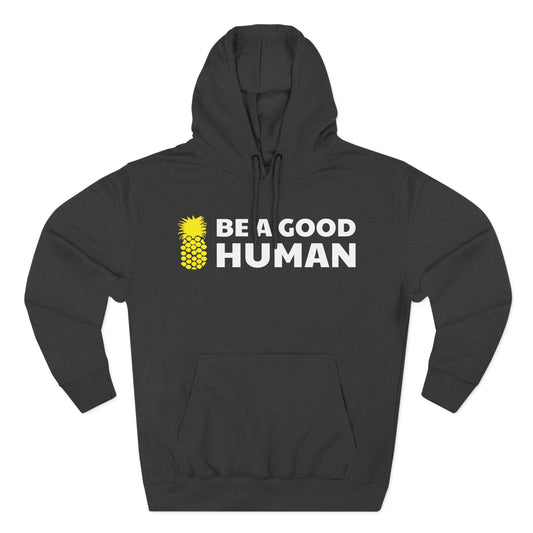 Be A Good Human Main Hoodie
