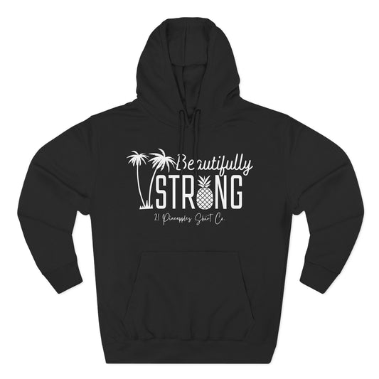 Beautifully Strong Hoodie