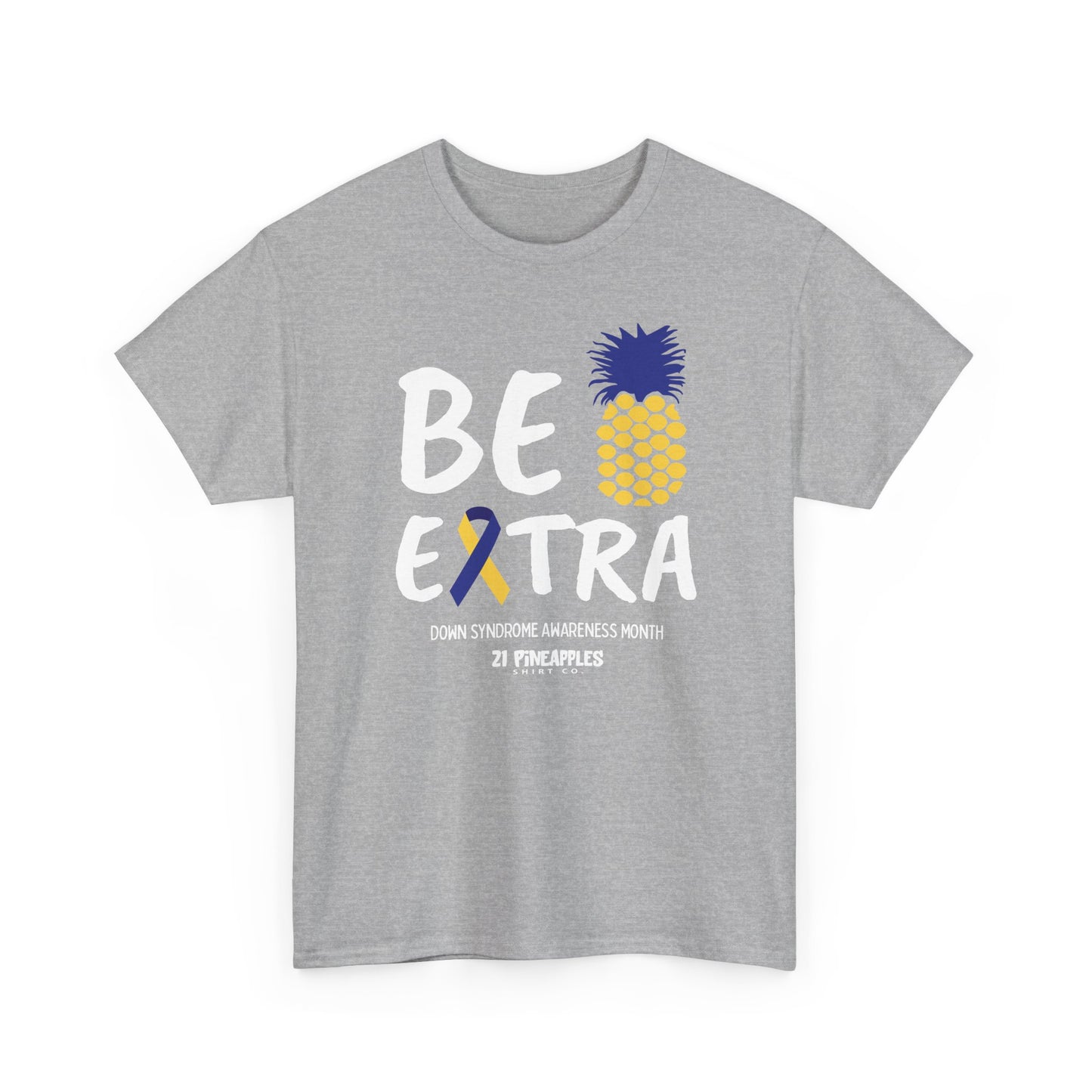 Be Extra Tee