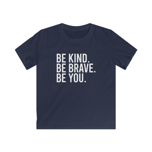 Be Kind Be Brave Be You White YOUTH TEE