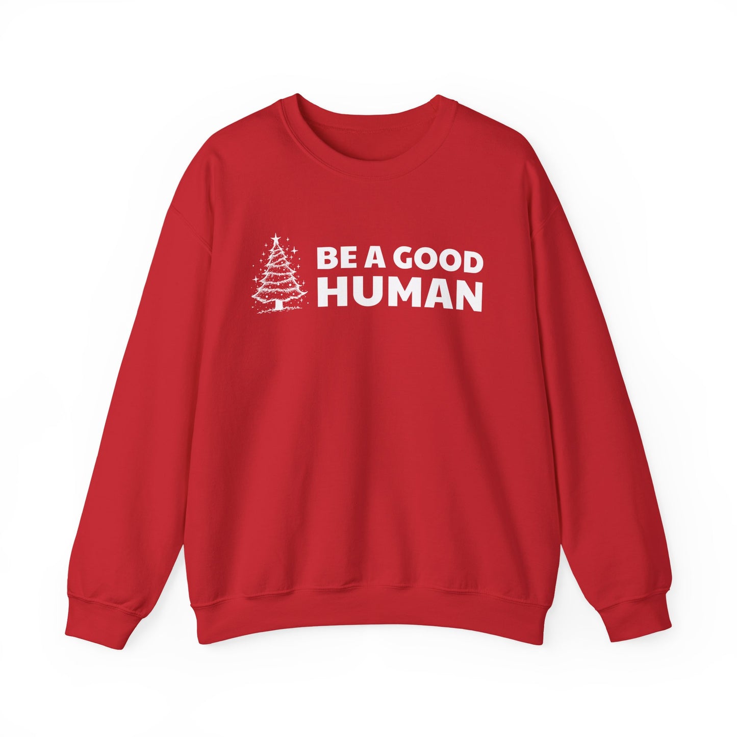 Be A Good Human Christmas Crewneck