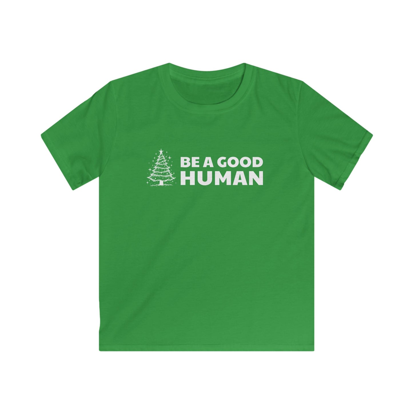 Be A Good Human Christmas YOUTH Tee