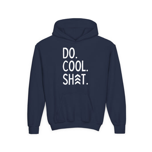 Do Cool Shit YOUTH Hoodie