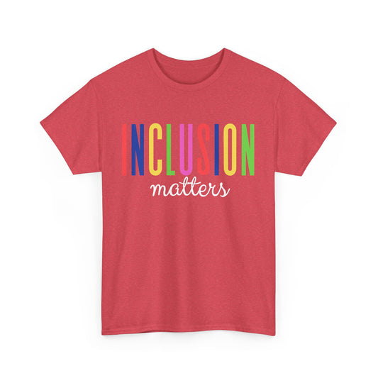 Inclusion Matters Tee
