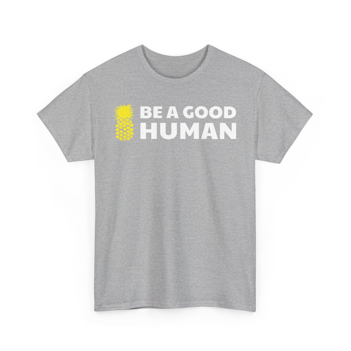 Be A Good Human Main Tee