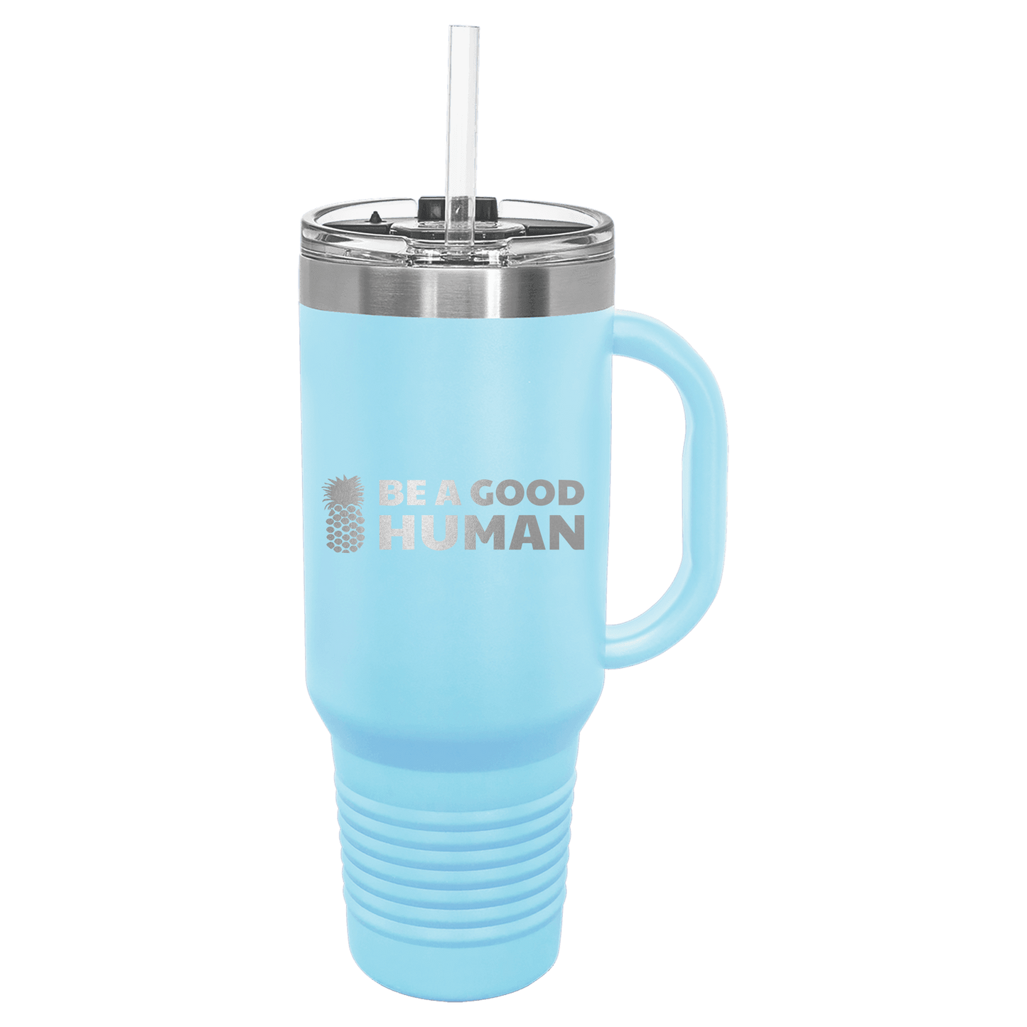 Be A Good Human 40 Oz Tumbler