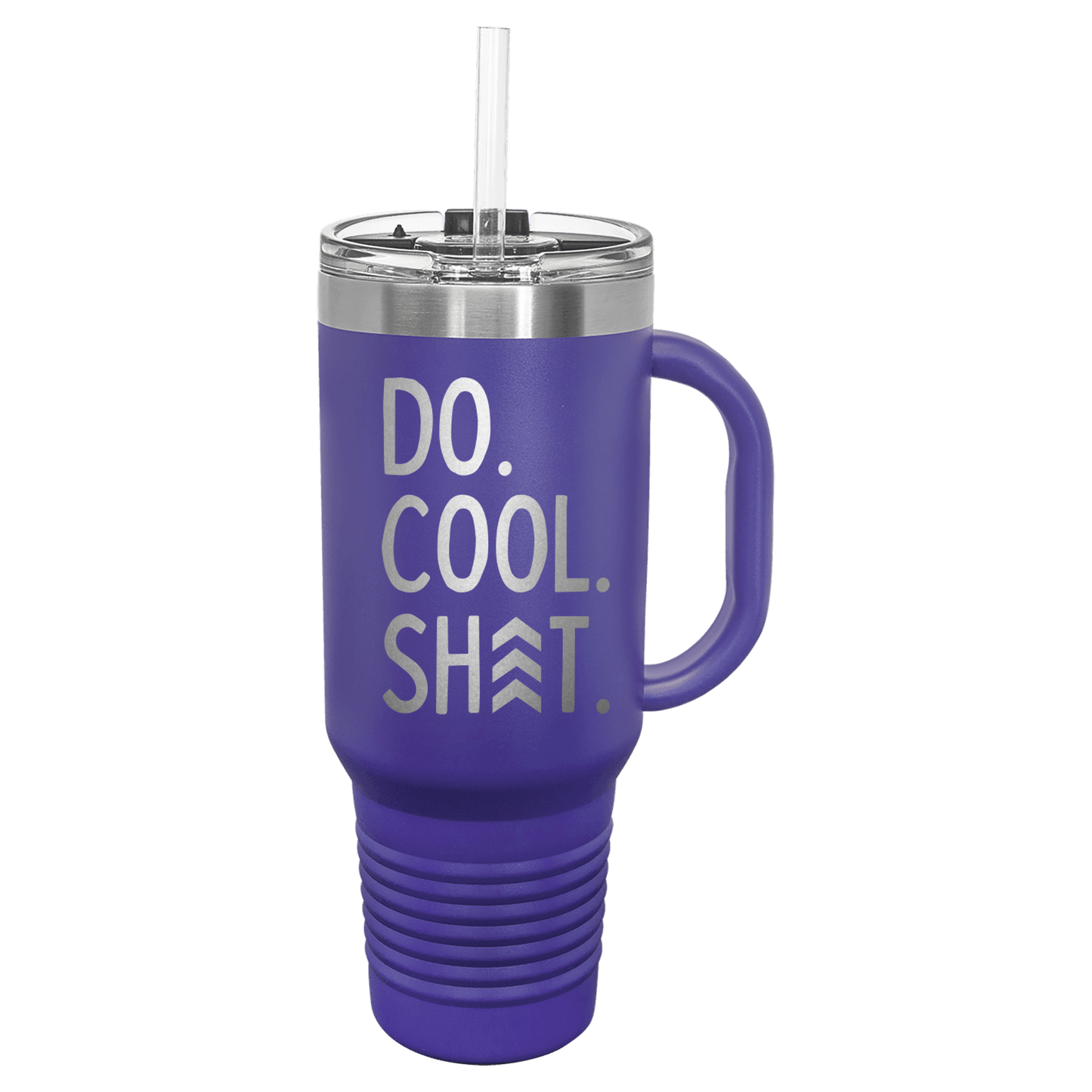 Do Cool Shit Laser Etched Tumbler with Handle & Straw - 40oz