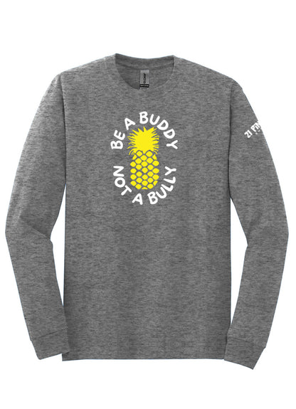 Be A Buddy Not A Bully Long Sleeve Tee