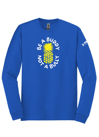 Be A Buddy Not A Bully Long Sleeve Tee