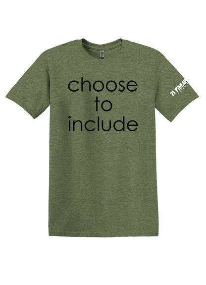 Choose To Include Softstyle Tee