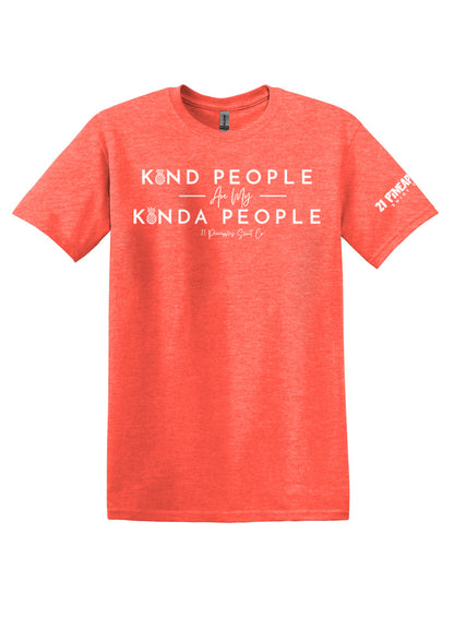 Kind People Are My Kinda People Softstyle Tee