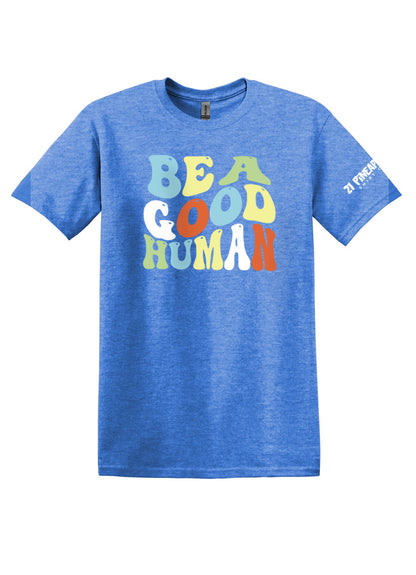 Be A Good Human Groovy Softstyle Tee