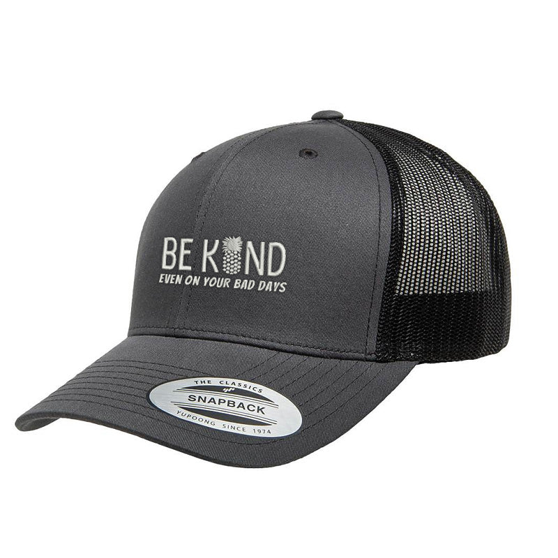 Be Kind Even On Your Bad Days Trucker Hat