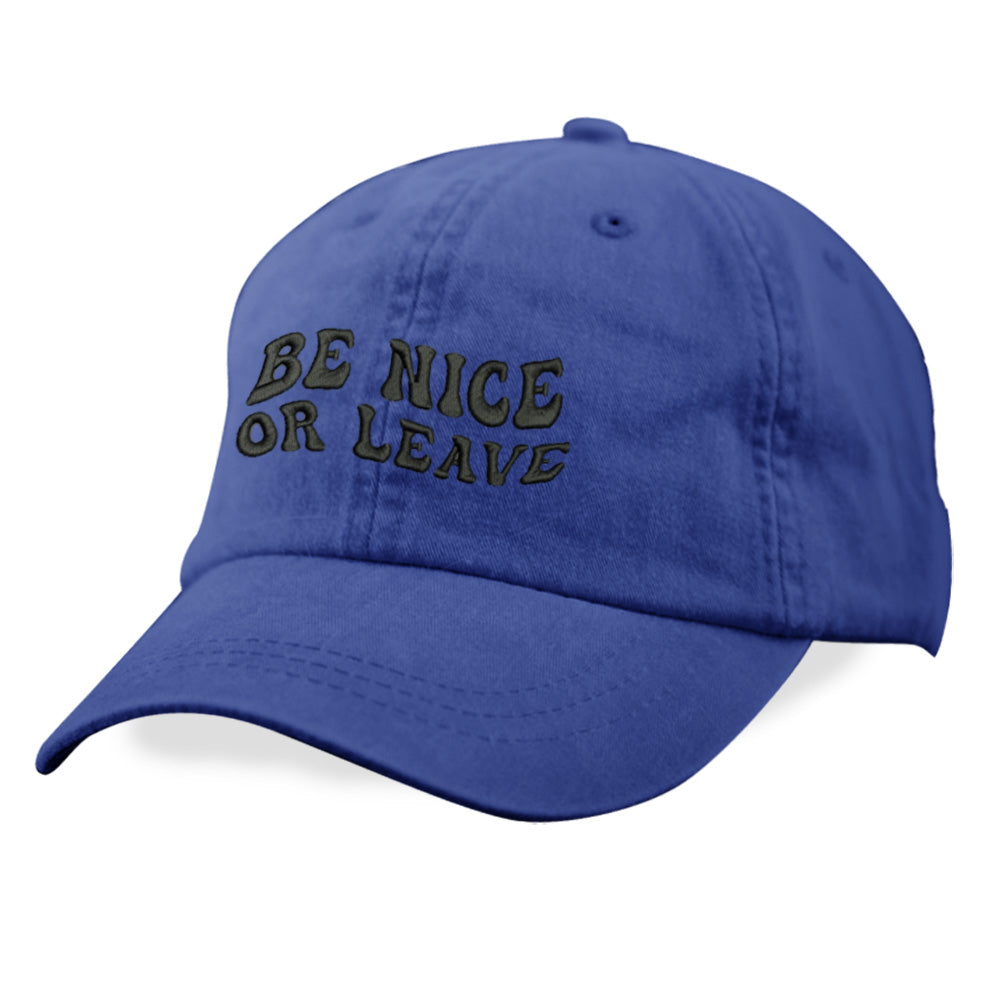 Be Nice or Leave Twill Hat