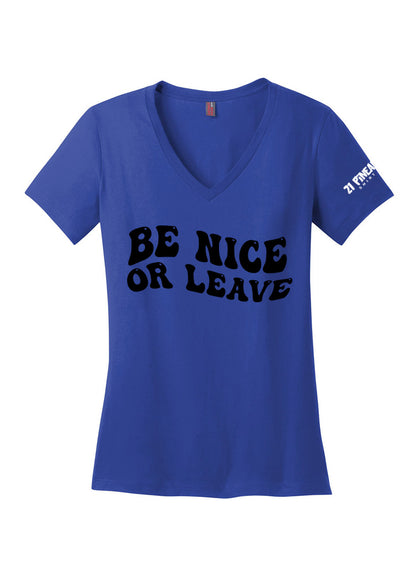 Be Nice or Leave Women's V-Neck Tee