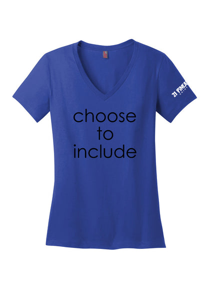 Choose To Include Women's V-Neck Tee