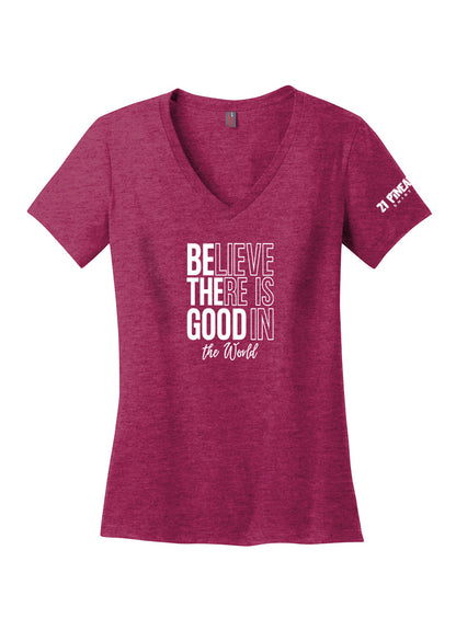 Believe There Is Good In The World Women's V-Neck Tee