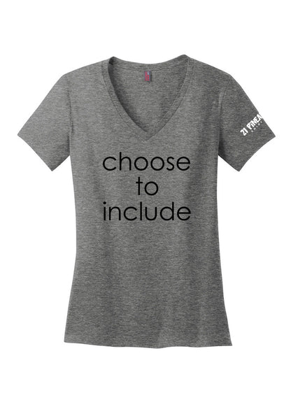 Choose To Include Women's V-Neck Tee