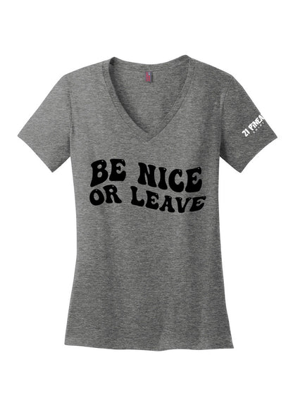 Be Nice or Leave Women's V-Neck Tee