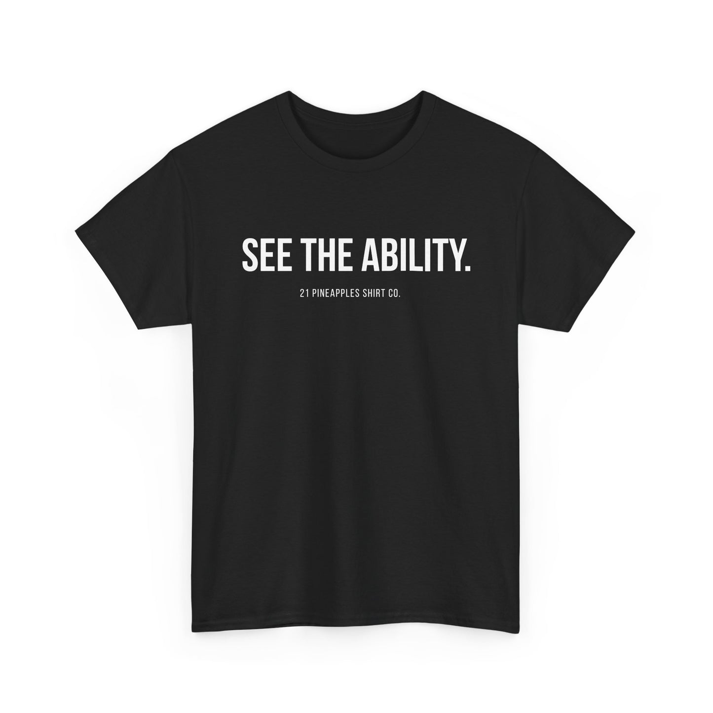 See The Ability White Tee