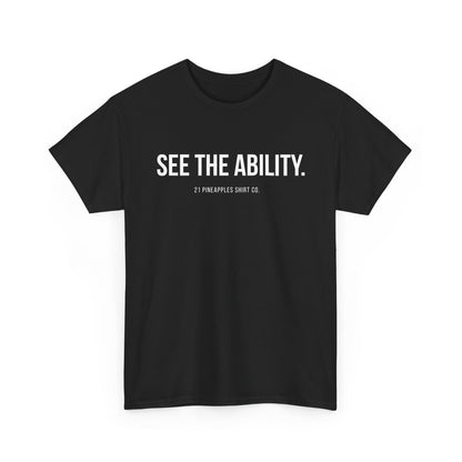 See The Ability White Tee
