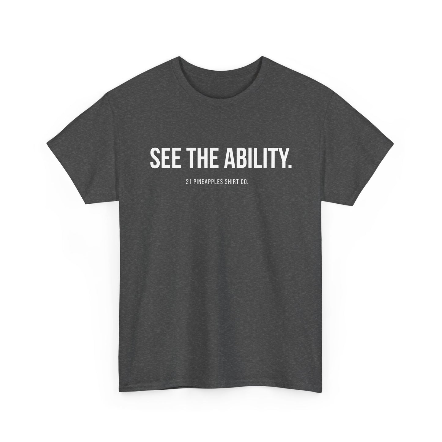 See The Ability White Tee