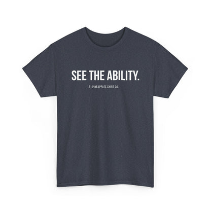 See The Ability White Tee