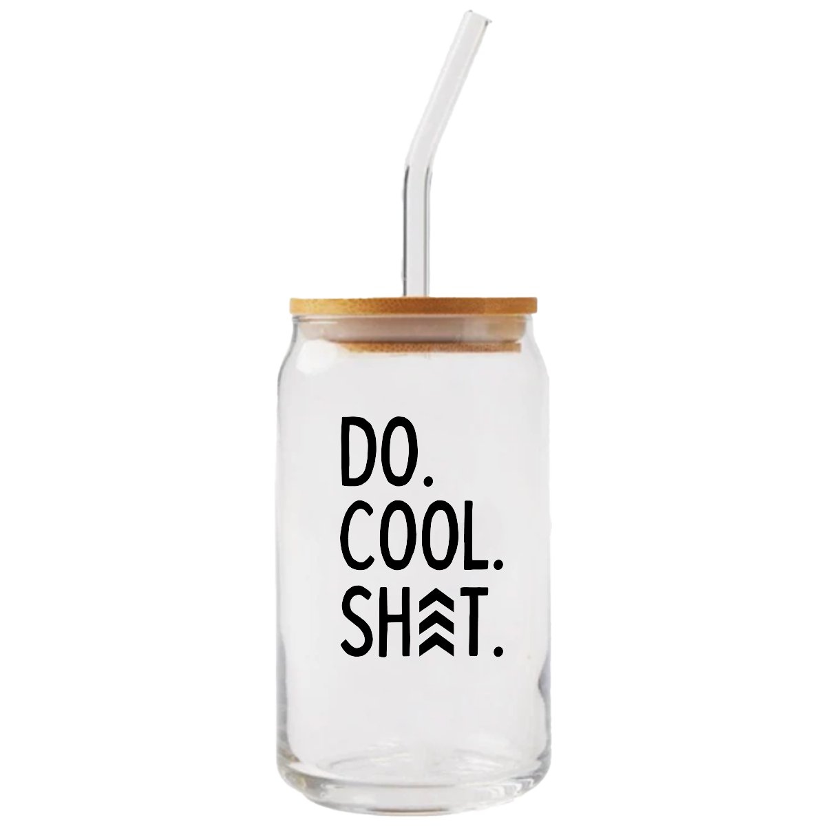 Do Cool Shit Glass Can With Straw