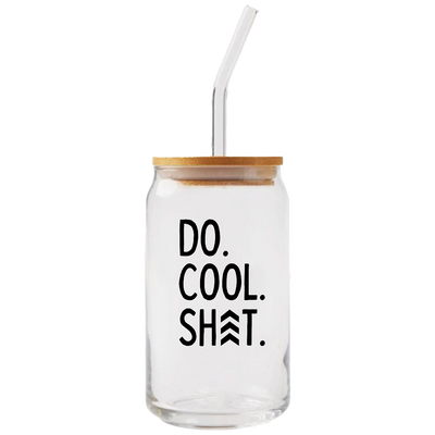 Do Cool Shit Glass Can With Straw