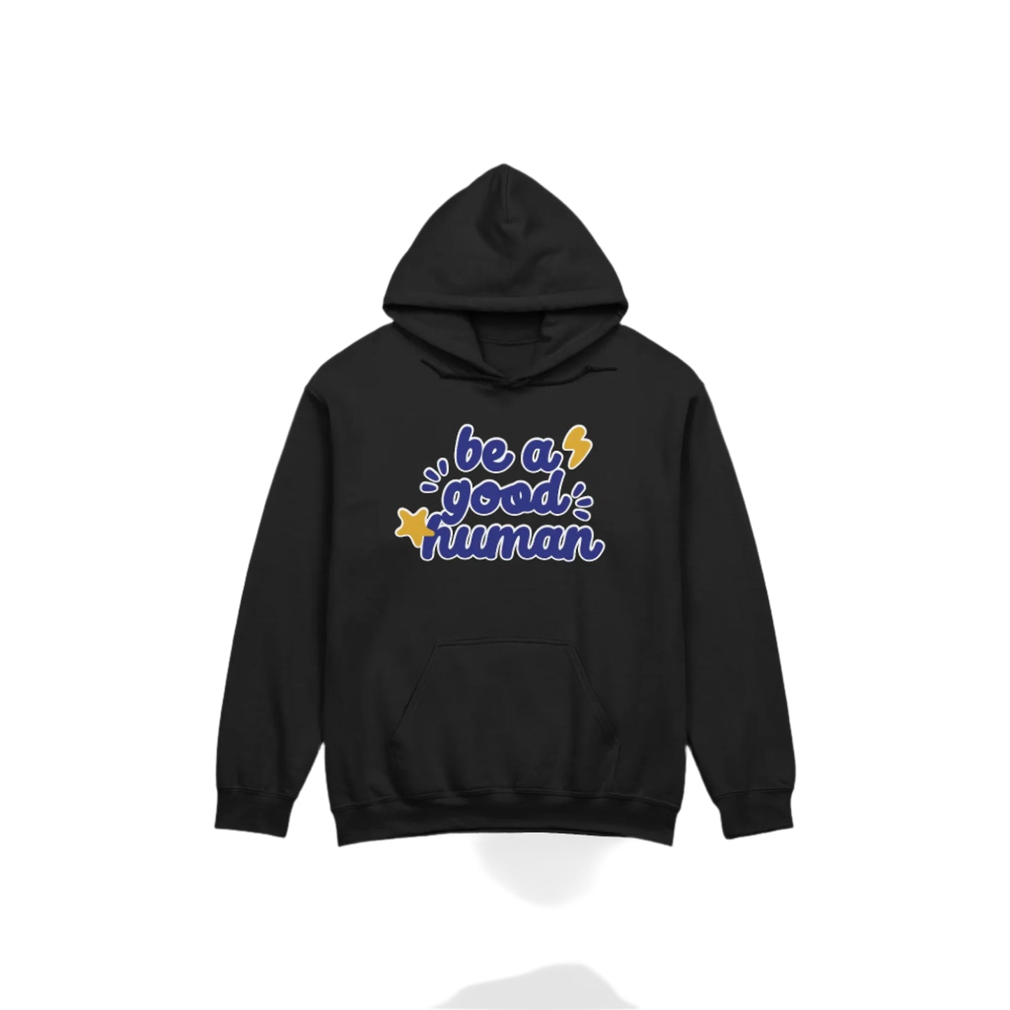 BE A GOOD HUMAN STAR HOODIE