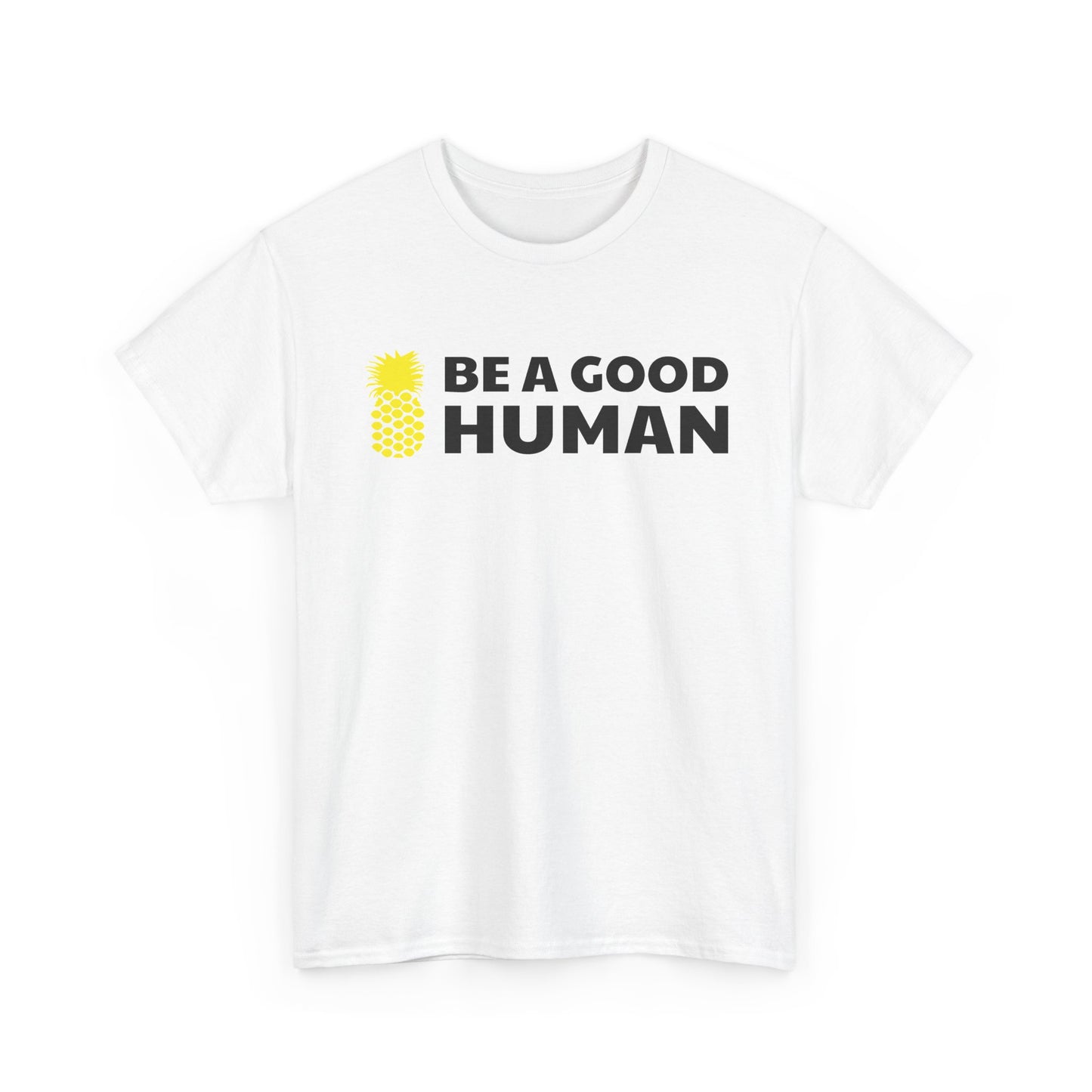 Be A Good Human Main White Tee