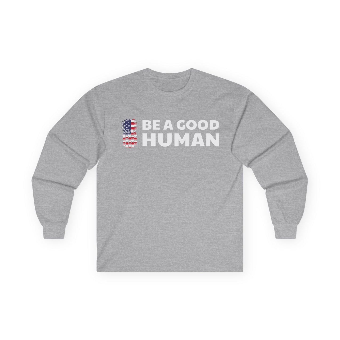 Be A Good Human American Flag Long Sleeve Tee