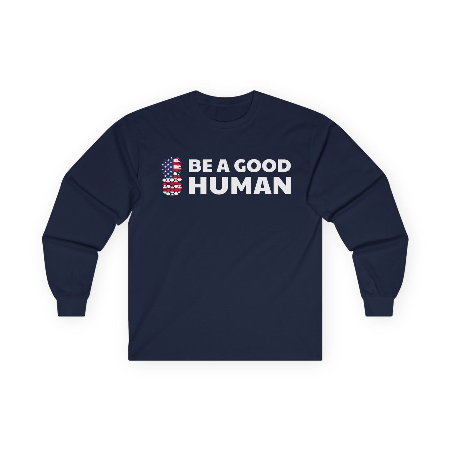Be A Good Human American Flag Long Sleeve Tee
