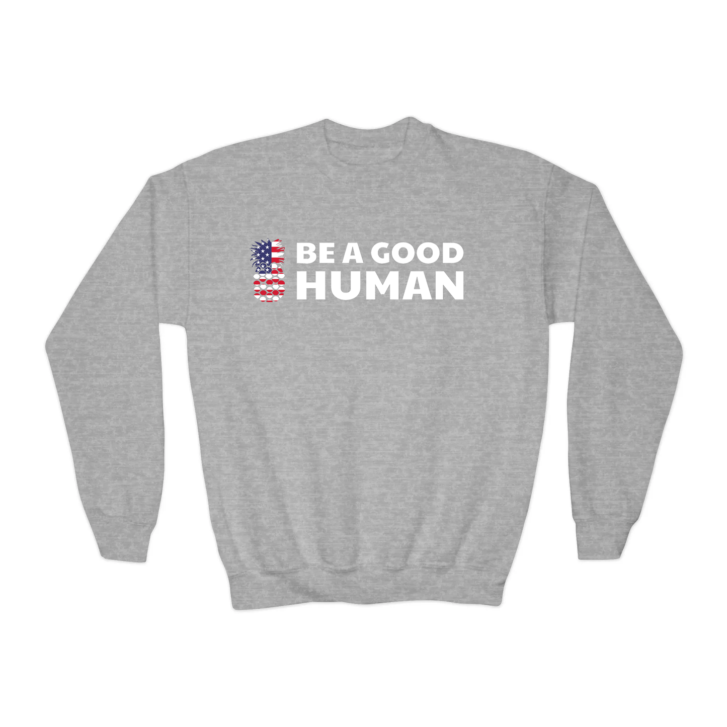 Be A Good Human American Flag YOUTH Crewneck