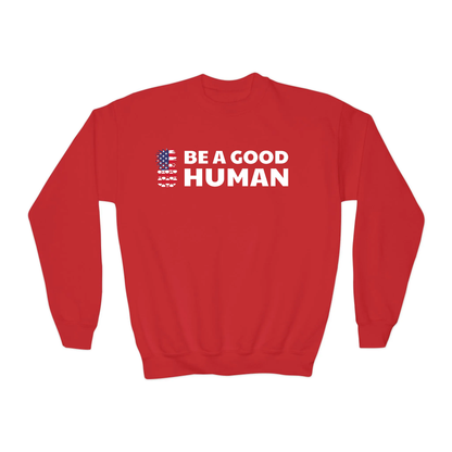 Be A Good Human American Flag YOUTH Crewneck