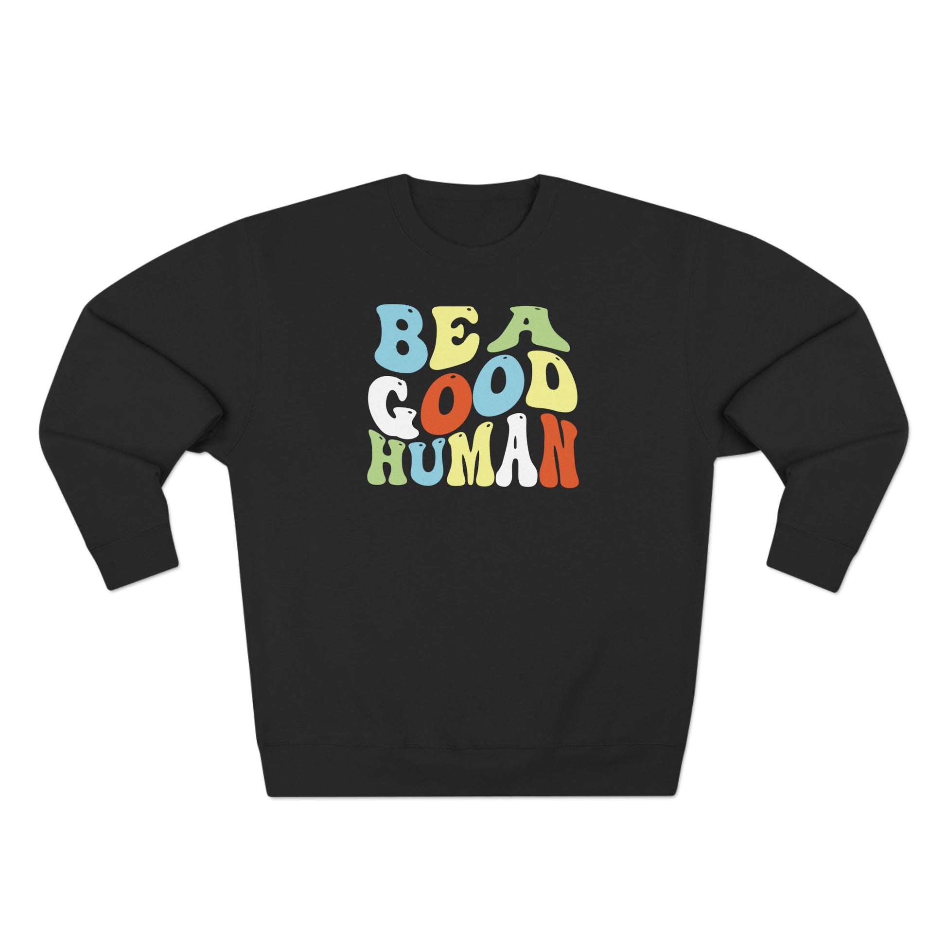 Be A Good Human Groovy Crewneck
