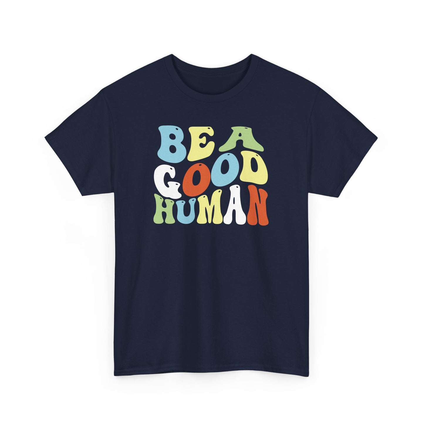 Be A Good Human Groovy Tee