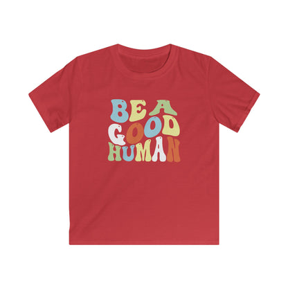 Be A Good Human Groovy YOUTH TEE