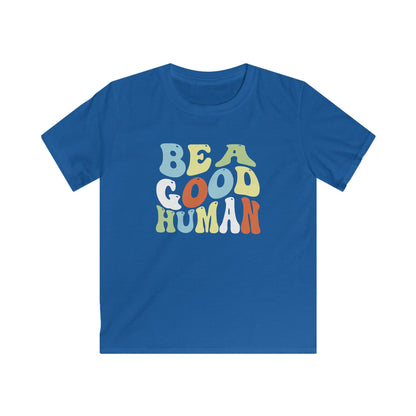 Be A Good Human Groovy YOUTH TEE