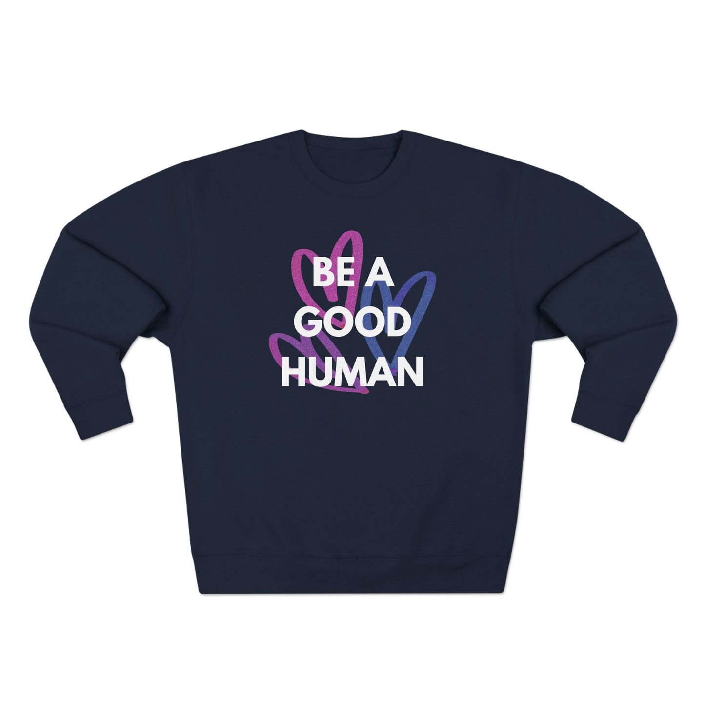 Be A Good Human Hearts Crewneck