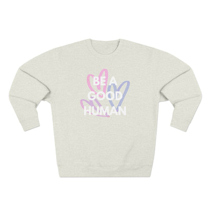 Be A Good Human Hearts Crewneck