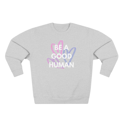 Be A Good Human Hearts Crewneck