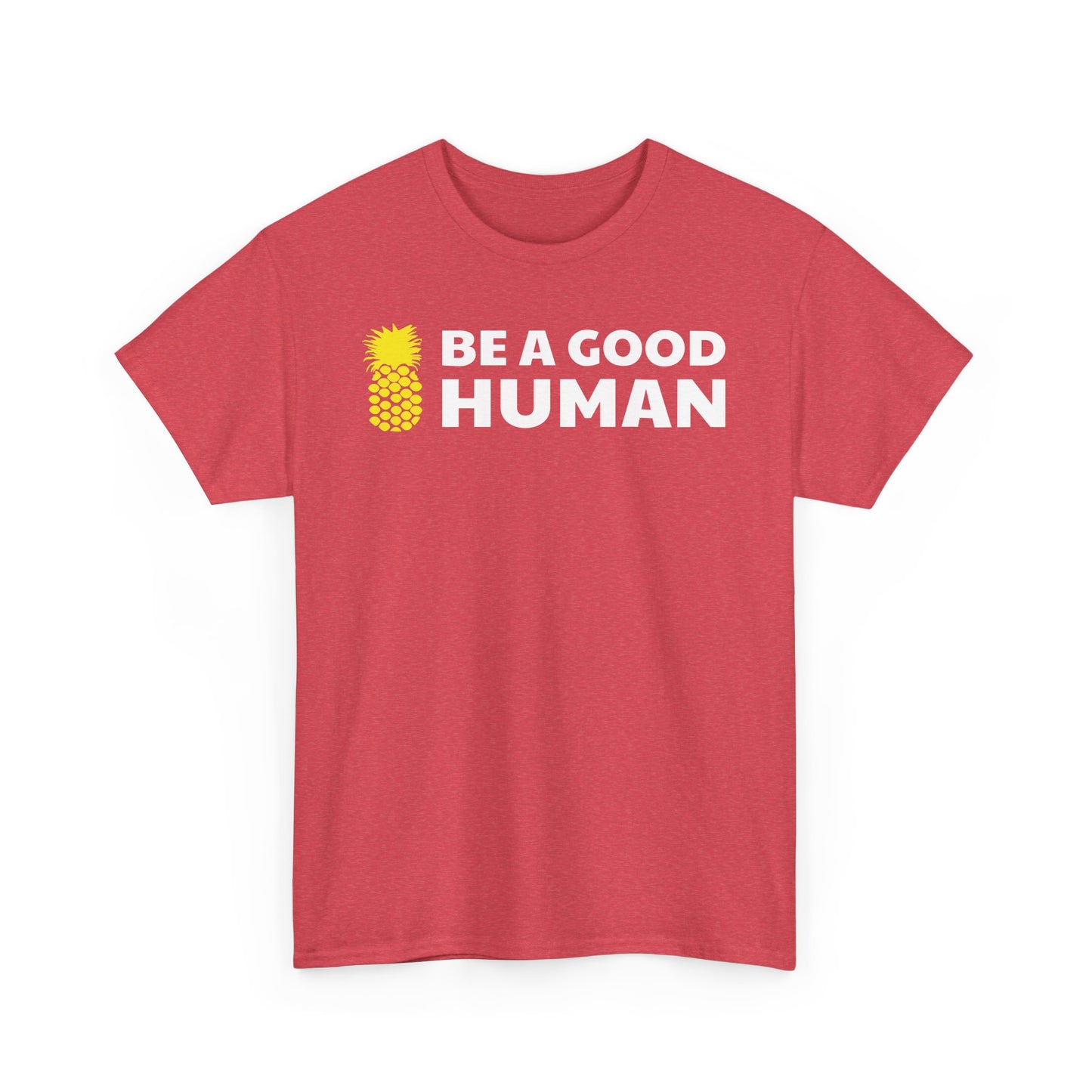 Be A Good Human Main Tee