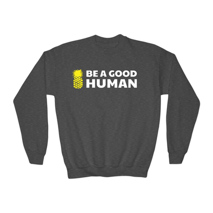 Be A Good Human Main YOUTH Crewneck