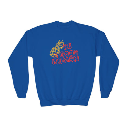 Be A Good Human Pineapple YOUTH Crewneck